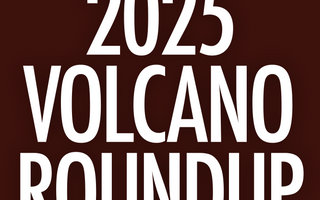 Volcano's 2025 Round Up