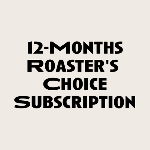 12-Month Roaster's Choice Gift Subscription